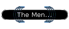 The Men...